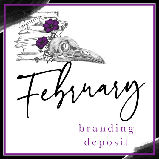 February Branding Deposit