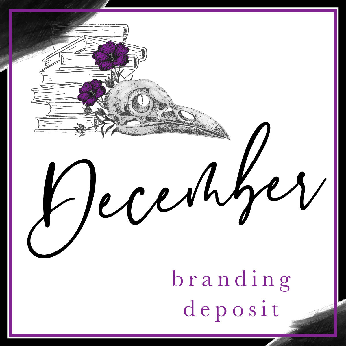 December Branding Deposit