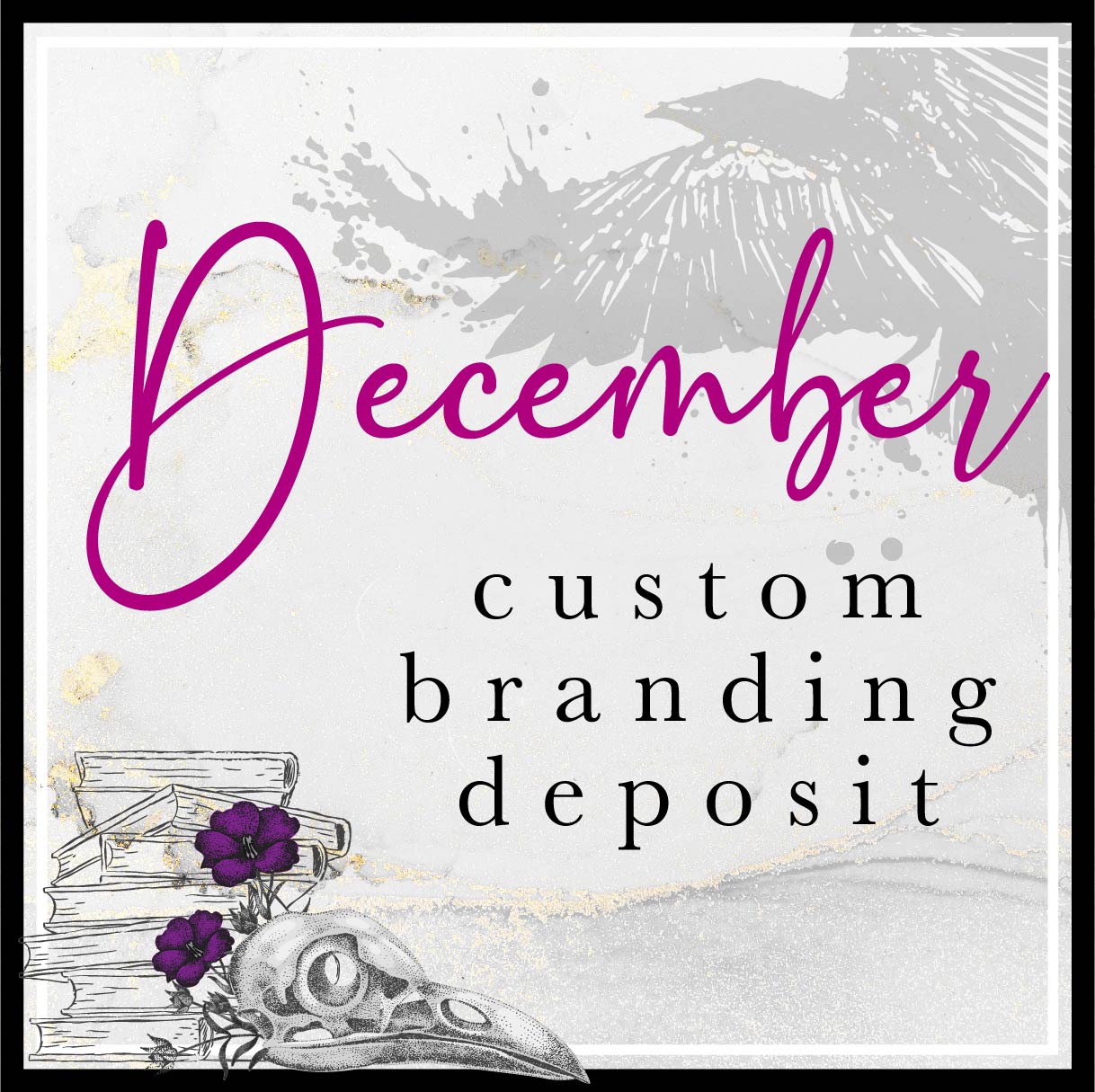 December Branding Deposit