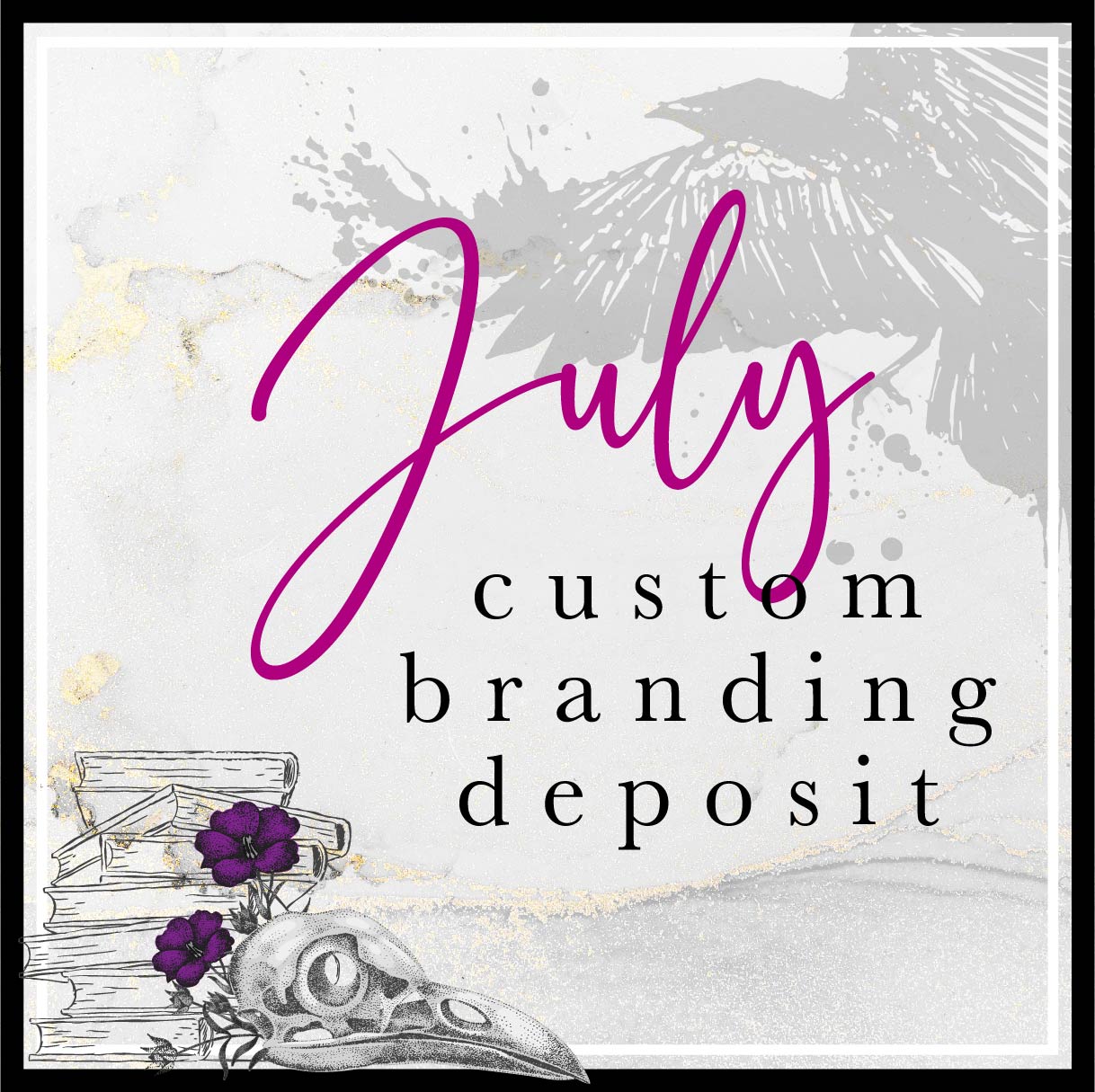July Branding Deposit