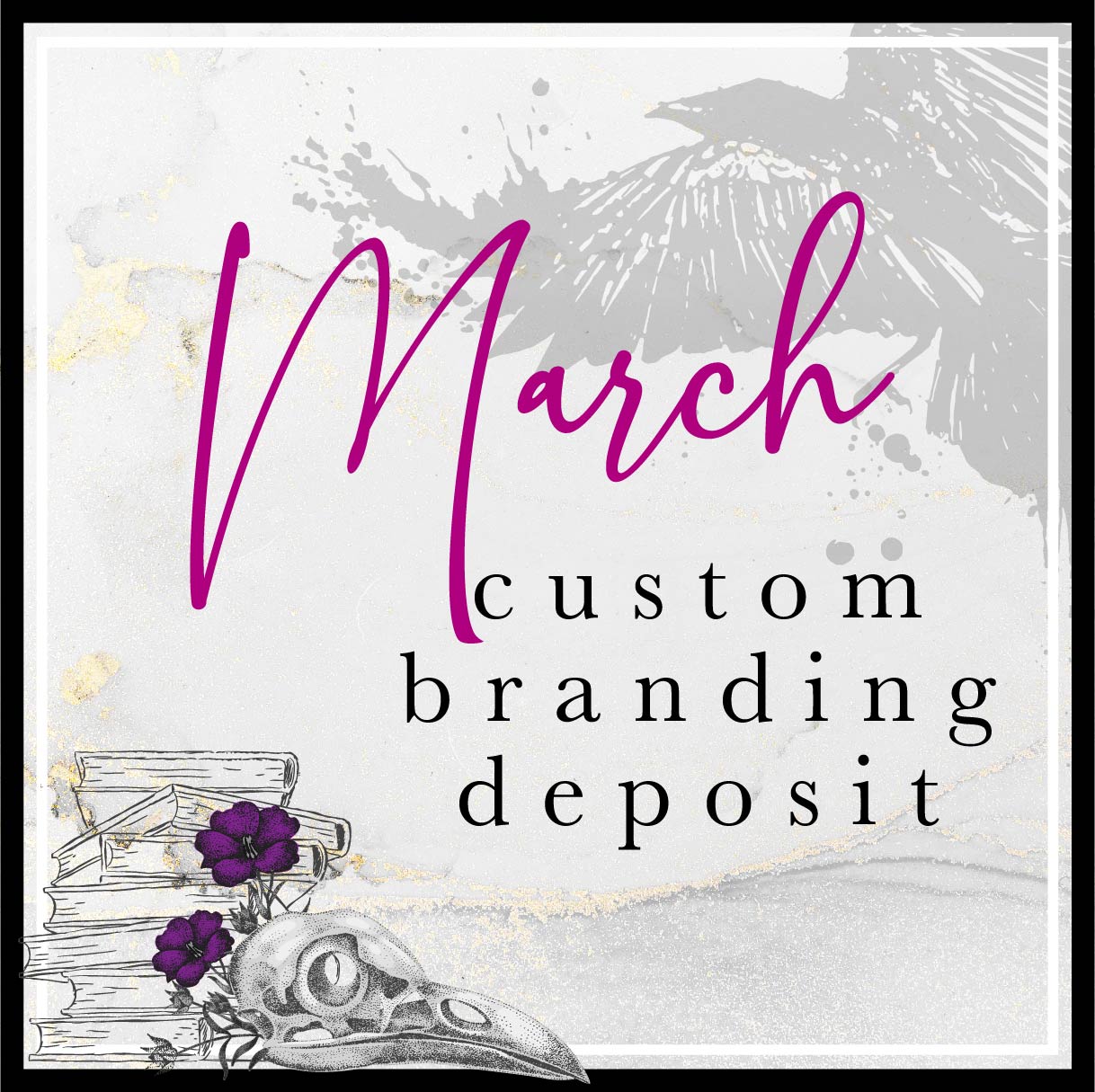 March Branding Deposit