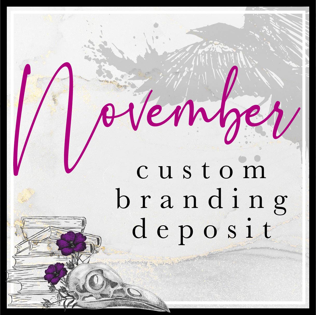 November Branding Deposit